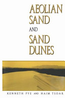 Aeolian sand and sand dunes /
