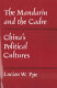 The mandarin and the cadre : China's political cultures /
