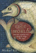 The edge of the world : how the North Sea made us who we are /