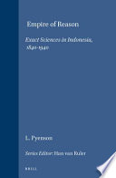 Empire of reason : exact sciences in Indonesia, 1840-1940 /