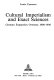 Cultural imperialism and exact sciences : German expansion overseas, 1900-1930 /