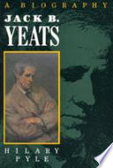 Jack B. Yeats : a biography /