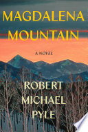 Magdalena Mountain : a novel /
