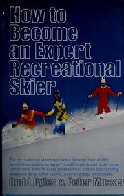How to become an expert recreational skier /