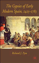 The gypsies of early modern Spain, 1425-1783 /