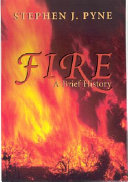 Fire : a brief history /