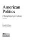 American politics : changing expectations /