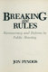 Breaking the rules : bureaucracy and reform in public housing /