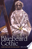 Bluebeard gothic : Jane Eyre and its progeny /