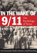 In the wake of 9/11 : the psychology of terror /