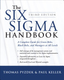 Six Sigma handbook : a complete guide for green belts, black belts, and managers at all levels /