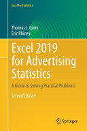 EXCEL 2019 FOR ADVERTISING STATISTICS : a guide to solving practical problems.