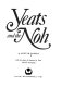 Yeats and the Noh, with two plays for dancers by Yeats and two Noh plays /