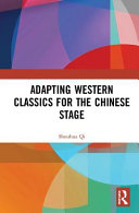 Adapting western classics for the Chinese stage /