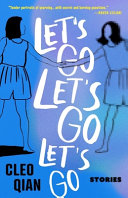 Let's go let's go let's go : stories /