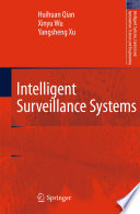 Intelligent surveillance systems /