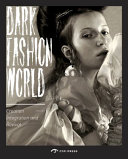 Dark fashion world : creation integration and revival /