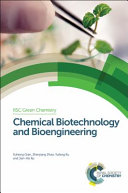 Chemical biotechnology and bioengineering /