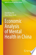 Economic Analysis of Mental Health in China /