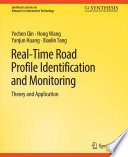 Real-Time Road Profile Identification and Monitoring : Theory and Application /