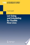 Lot-sizing and scheduling for flexible flow lines /
