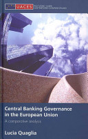 Central banking governance in the European Union : a comparative analysis /