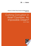 Curbing corruption in Asian countries : an impossible dream? /
