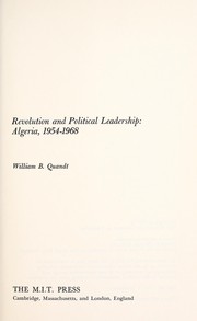 Revolution and political leadership: Algeria : 1954-1968 /
