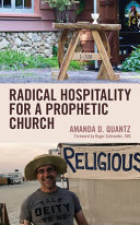 Radical hospitality for a prophetic church /
