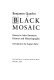 Black mosaic : essays in Afro-American history and historiography /