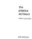 The plastics architect /