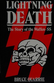 Lightning death : the story of the Waffen-SS /