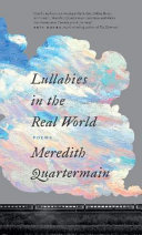 Lullabies in the real world : poems /