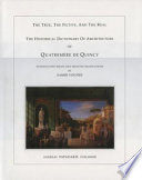 The true, the fictive, and the real : the historical dictionary of architecture of Quatremère de Quincy /