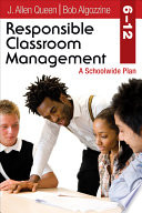 Responsible classroom management, 6-12 : a schoolwide plan /