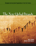 The new global brands : managing non-government organizations in the 21st century /