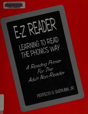 E-Z reader : learning to read the phonics way : a reading primer for the adult non-reader /