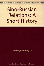 Sino-Russian relations : a short history /