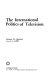 The international politics of television /