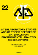 Interlaboratory studies and certified reference materials for environmental analysis : the BCR approach /