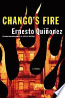 Chango's fire : a novel /
