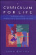 A curriculum for life : schools for a democratic learning society /
