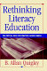 Rethinking literacy education : the critical need for practice-based change /