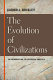 The evolution of civilizations : an introduction to historical analysis /