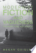 Modernist fiction and vagueness : philosophy, form, and language /