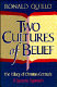Two cultures of belief : the fallacy of Christian certitude : a systems approach /