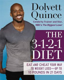 The 3-1-2-1 diet : eat and cheat your way to weight loss-- up to 10 pounds in 21 days /