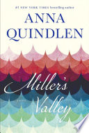 Miller's Valley : a novel /