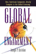Global engagement : how American companies really compete in the global economy /