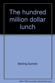 The hundred million dollar lunch.